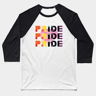 Pride Pride Pride Baseball T-Shirt